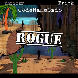 CodeNameCado的專輯ROGUE (feat. Brick & Thrizzy)