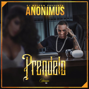 ดาวน์โหลดและฟังเพลง Prendelo พร้อมเนื้อเพลงจาก DJ Nelson