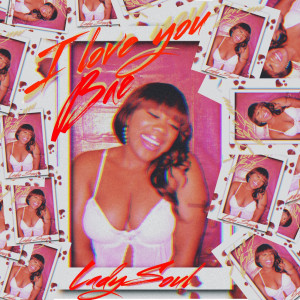 Listen to I Love You Bae song with lyrics from Lady Soul