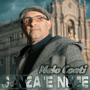 Listen to Senza 'e nuje song with lyrics from Melo Conti