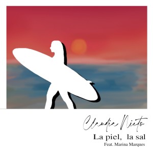 ดาวน์โหลดและฟังเพลง La Piel, La Sal พร้อมเนื้อเพลงจาก Claudia Nieto