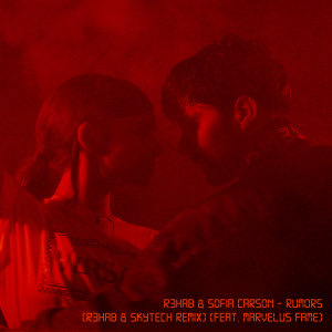 Rumors (R3HAB & Skytech vs. Marvelus Fame Remix) dari Sofia Carson