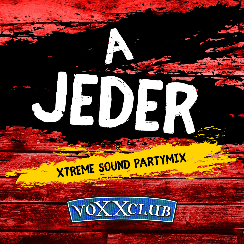 A Jeder (Xtreme Sound Partymix)