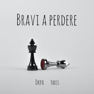 Yaris的專輯Bravi a perdere (Explicit)