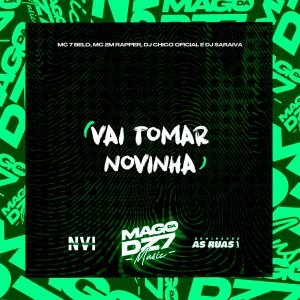 MC 7 Belo的專輯Vai Tomar Novinha (Explicit)