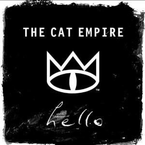 Dengarkan lagu Hello nyanyian The Cat Empire dengan lirik