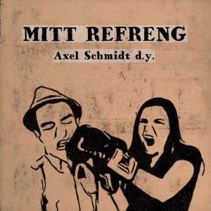ดาวน์โหลดและฟังเพลง Mitt refreng. (Sep. 2009) พร้อมเนื้อเพลงจาก Axel Schmidt D.Y.