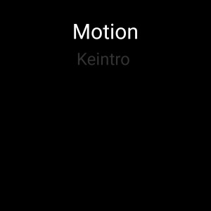 Listen to Keintro song with lyrics from Motion