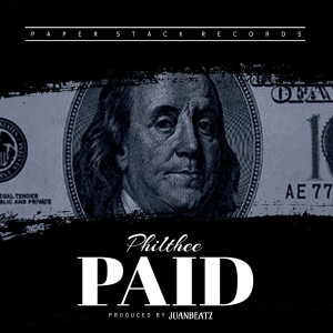 Listen to Paid (Explicit) song with lyrics from Philthee