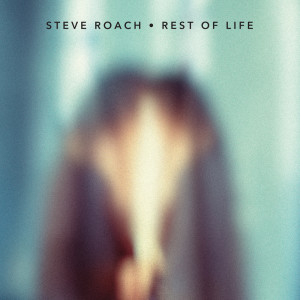 Steve Roach的專輯Rest of Life