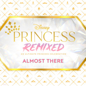Ruth Righi的專輯Almost There (Disney Princess Remixed)