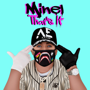 收聽Minel的That's It (Explicit)歌詞歌曲