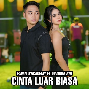 Listen to Cinta luar biasa song with lyrics from Irwan D'Academy