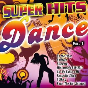 Various Artists的專輯Super Hits Dance Vol. 1