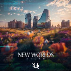收聽Crush的New Worlds歌詞歌曲
