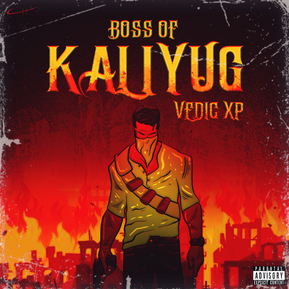 Boss of Kaliyug (Explicit)