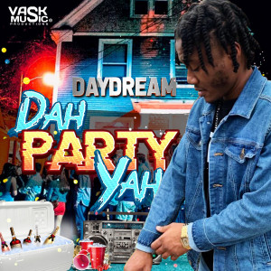 收聽白日夢的Dah Party Yah歌詞歌曲