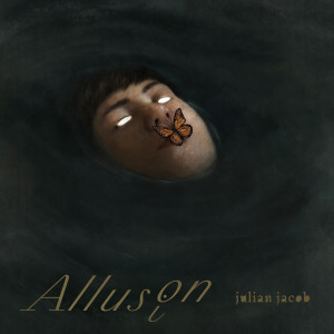 Album Allusion (Explicit) from Julian Jacob