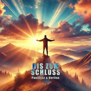 Listen to Bis Zum Schluss song with lyrics from PaulBenz
