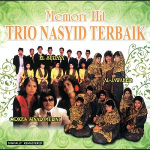 อัลบัม Memori Hit - Trio Nasyid Terbaik ศิลปิน Al Jawaher