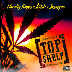 Album Top Shelf (feat. Jasmyne & C-Dubb) from Novelty Rapps