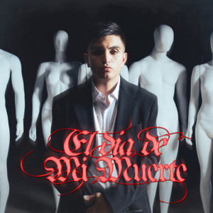 Listen to El Día De Mi Muerte (Explicit) song with lyrics from Joss ML