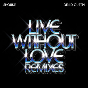 Live Without Love (Remixes)