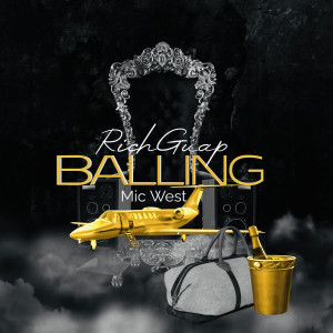 Listen to Balling (Explicit) song with lyrics from RichGuap