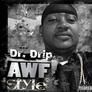 Dr.Drip的专辑Awf Style (Explicit)