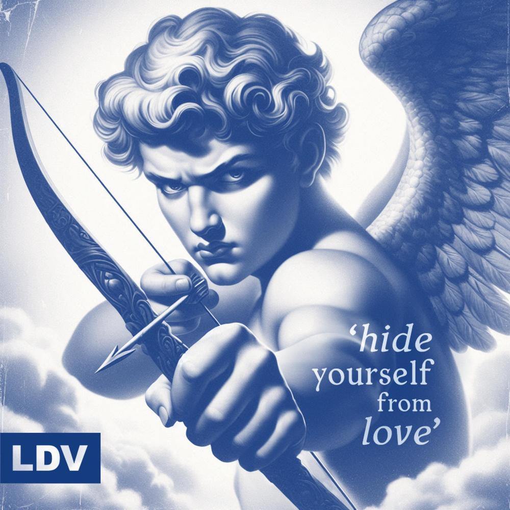 Hide Yourself From Love