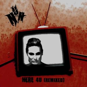 收聽Nun的Here 4U(Remixed by Helm)歌詞歌曲