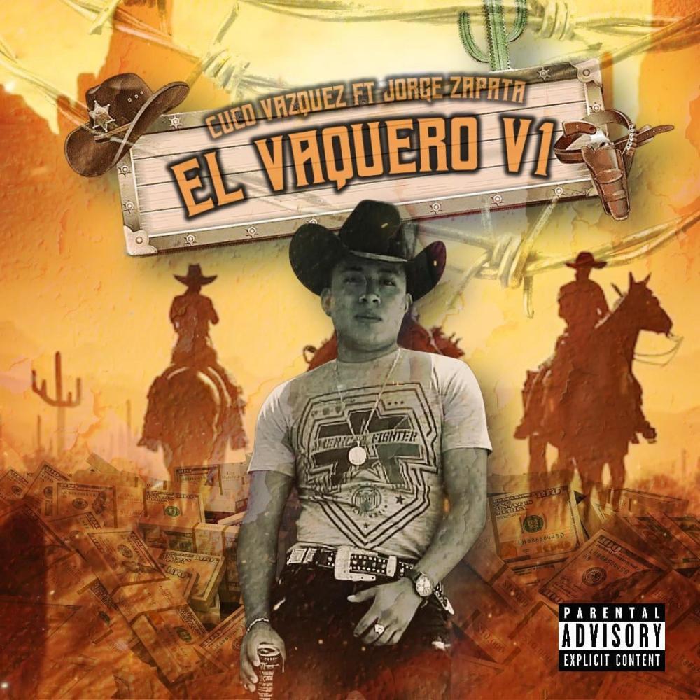 El Vaquero V1 (feat. Jorge Zapata) (Explicit)