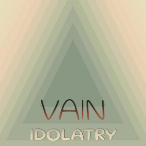 Album Vain Idolatry from Various
