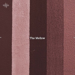 " The Mellow "