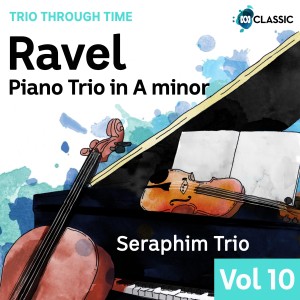 Seraphim Trio的專輯Ravel: Piano Trio in a Minor