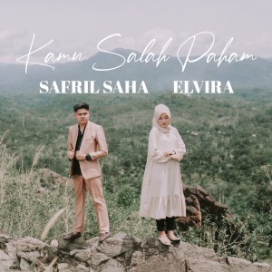 Listen to Kamu Salah Paham song with lyrics from Safril Saha
