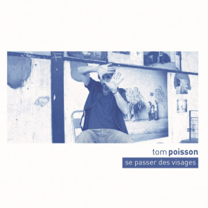 收听Tom Poisson的La chanson歌词歌曲