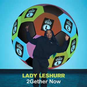 Lady Leshurr的專輯2Gether Now