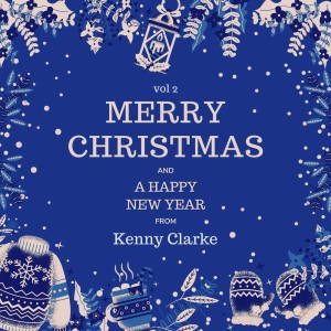 Album Merry Christmas and a Happy New Year from Kenny Clarke, Vol. 2 from Kenny Clarke