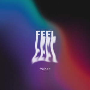 Album Feel from Freiheit