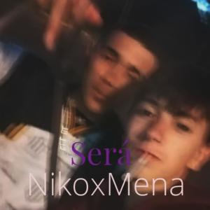 收聽Niko 2yp'的Será (feat. Mena) (Explicit)歌詞歌曲