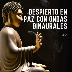 Album Despierto En Paz Con Ondas Binaurales Vol. 1 oleh Concentración de latidos binaurales