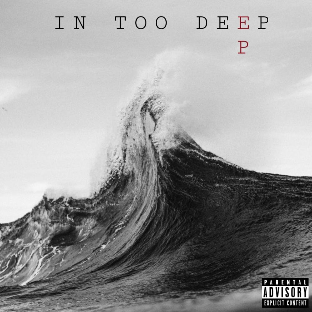 In Too Deep (Explicit)