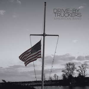 Drive-By Truckers的專輯American Band