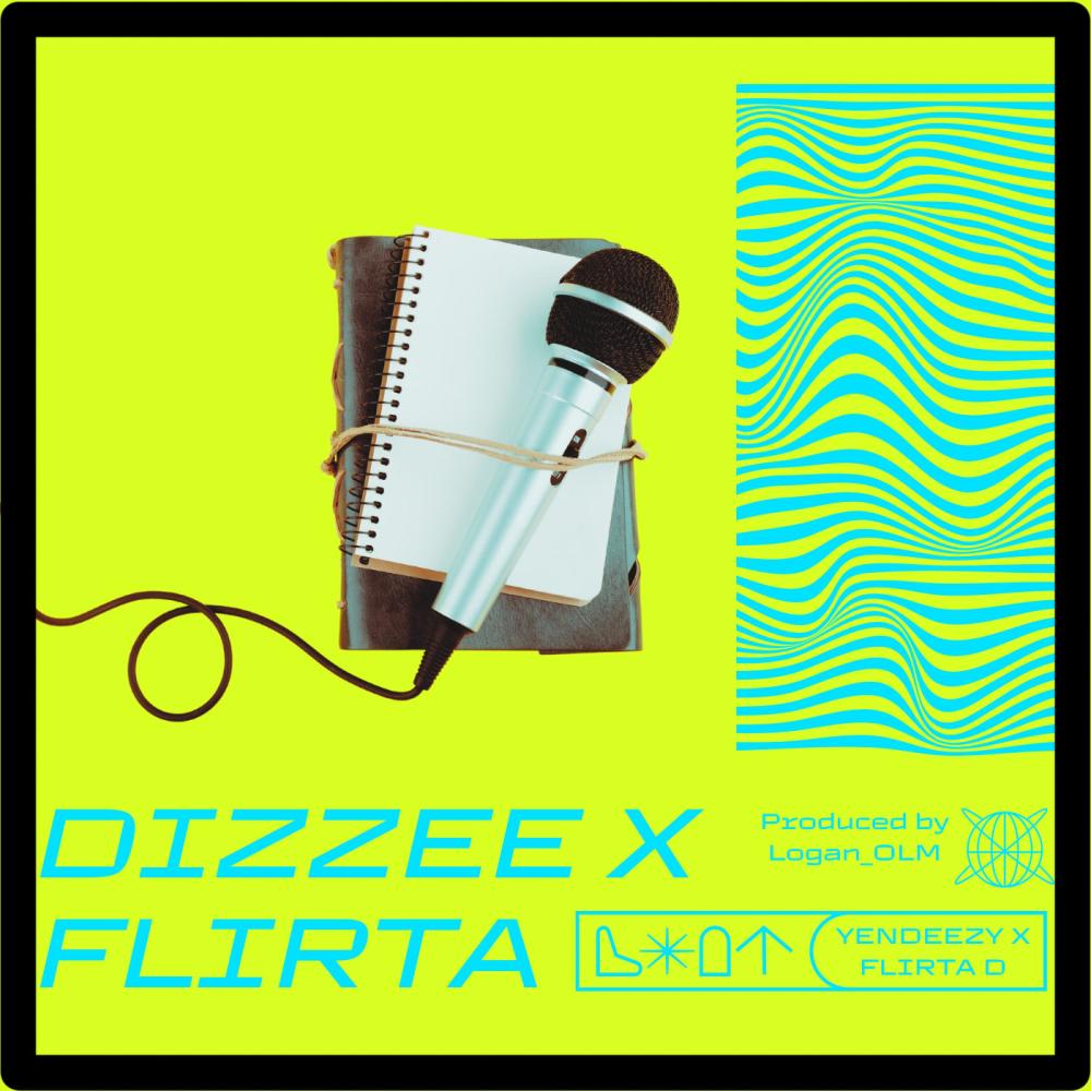 DIZZEE X FLIRTA (feat. Flirta D) (Explicit)