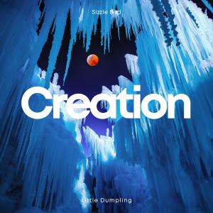 Listen to Creation song with lyrics from SizzleBird