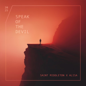 收聽Saint Middleton的Speak of the Devil歌詞歌曲