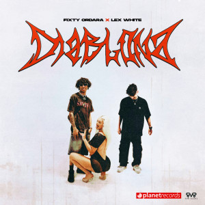 收聽Fixty Ordara的Diablona (Prod. by Dispara Gatillo)歌詞歌曲