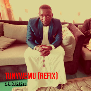 Listen to Tunywemu (Refix) (Explicit) song with lyrics from Ivanka
