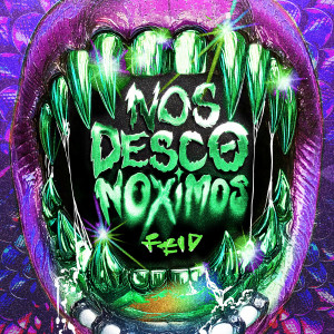 Feid的專輯NOS DESCONOXIMOS